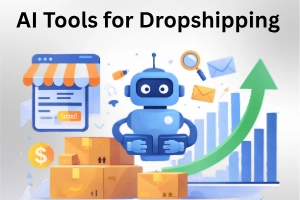 10 Best AI Dropshipping Tools to Boost E-commerce Growth 