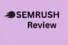 Semrush Review: Features, Pricing Plan, Pros & Cons Explained