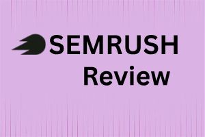 Semrush Review: Features, Pricing Plan, Pros & Cons Explained