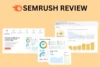 Semrush Review: Features, Pricing Plan, Pros & Cons Explained - Post Thumbnail
