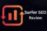 Surfer SEO Review 2026: Is It Still Worth Paying For?