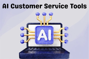 AI Customer Service Tools Every Business Should Use Now
