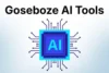 Goseboze AI Tools: Discover the Best AI Tools in One Place  - Post Thumbnail
