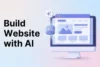 How to Build a Website Using AI: A Complete Step-by-Step Guide - Post Thumbnail
