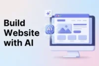 How to Build a Website Using AI: A Complete Step-by-Step Guide