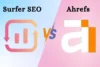 Surfer SEO vs. Ahrefs: Which SEO Tool Actually Boosts Rankings? - Post Thumbnail